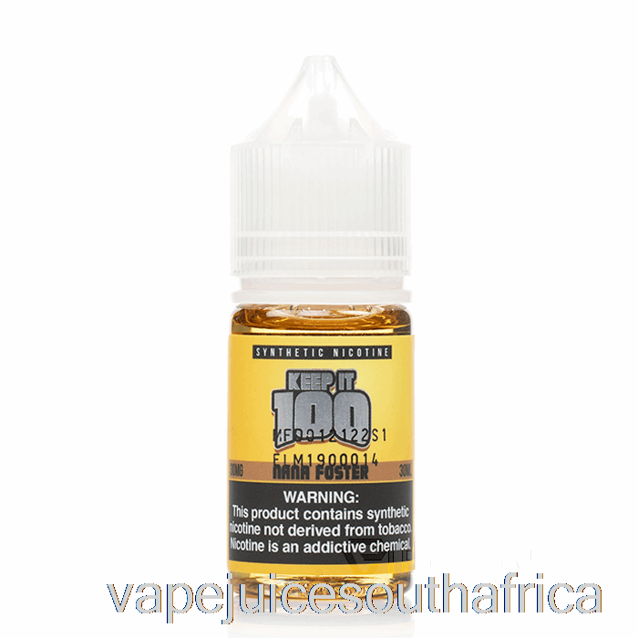 Vape Juice South Africa Nana Foster Salts - Keep It 100 - 30Ml 30Mg